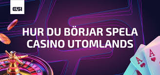 Utländska Casino En Guider till Spel och Strategier