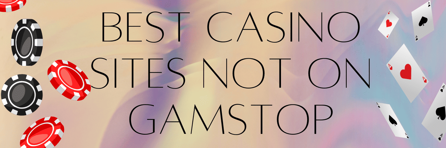 Best Casinos Not on GamStop Discover Your Options -1780771153