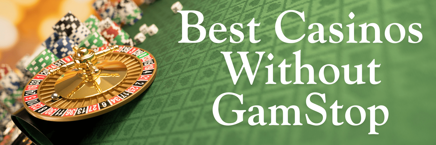 Best Casinos Not on GamStop A Comprehensive Guide