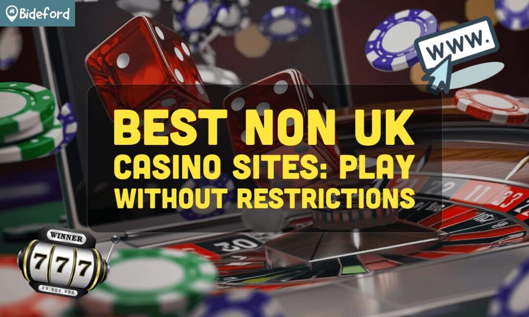 Best Non UK Casino Sites Your Ultimate Guide to Online Gambling