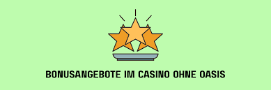 Die besten Online Casinos ohne OASIS 1863904550
