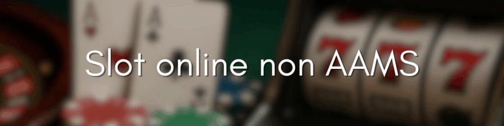 Guida ai casinò non AAMS recensioni e informazioni necessarie Guida ai casinò non AAMS recensioni e informazioni necessarie
